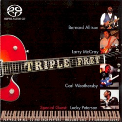 Triple Fret by Bernard Allison ,   Larry McCray ,   Carl Weathersby  &   Lucky Peterson