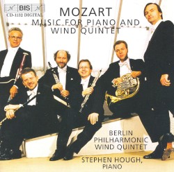 Music for Piano and Wind Quintet by Mozart ;   Berlin Philharmonic Wind Quintet ,   Stephen Hough