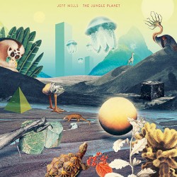 The Jungle Planet by Jeff Mills