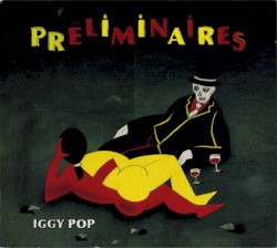 Préliminaires by Iggy Pop