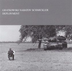 Deployment by Gratkowski ,   Nabatov ,   Schmickler