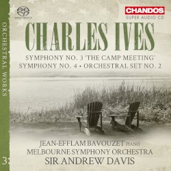 Symphony no. 3 “The Camp Meeting” / Symphony no. 4 / Orchestral Set no. 2 by Charles Ives ;   Jean-Efflam Bavouzet ,   Melbourne Symphony Orchestra ,   Sir Andrew Davis