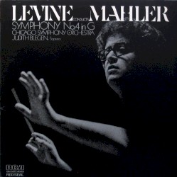Symphony no. 4 in G major by Gustav Mahler ;   Chicago Symphony Orchestra ,   James Levine ,   Judith Blegen