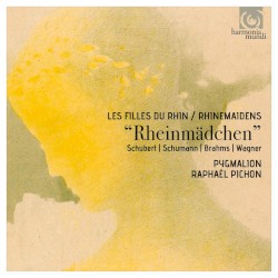 Rheinmädchen by Schubert ,   Schumann ,   Brahms ,   Wagner ;   Pygmalion ,   Raphaël Pichon