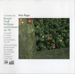 Konzert f-moll für Klavier und Orchester by Max Reger ;   Gerhard Oppitz ,   Bamberger Symphoniker ,   Horst Stein