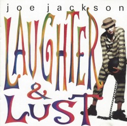 Laughter & Lust by Joe Jackson
