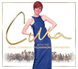 Cilla with the Royal Liverpool Philharmonic Orchestra by Cilla Black  &   Royal Liverpool Philharmonic Orchestra