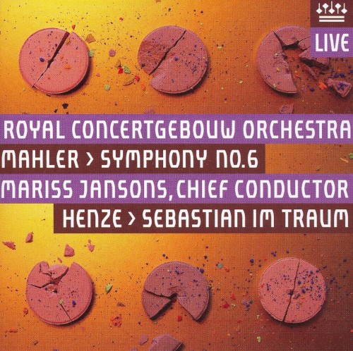 Mahler: Symphony no. 6 / Henze: Sebastian im Traum