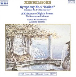 Symphony no. 4 “Italian” / A Midsummer Night’s Dream by Mendelssohn ;   Slovak Philharmonic ,   Anthony Bramall
