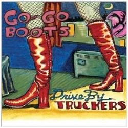 Go-Go Boots by Drive‐By Truckers