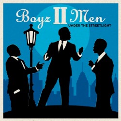 Under the Streetlight by Boyz II Men