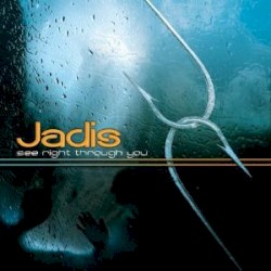See Right Through You by Jadis