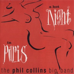 A Hot Night in Paris by The Phil Collins Big Band