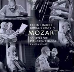 Mozart: Sonatas for Piano Four Hands KV521 & 497 by Ferenc Rados  &   Kirill Gerstein