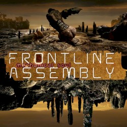 Mechanical Soul by Front Line Assembly