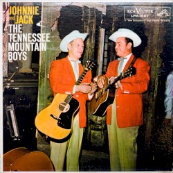 The Tennessee Mountain Boys by Johnnie and Jack