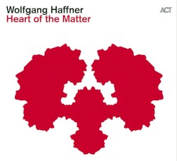 Heart of the Matter by Wolfgang Haffner