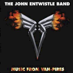 Music from Van-Pires by The John Entwistle Band