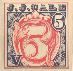 5 by J.J. Cale