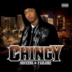 Success & Failure by Chingy