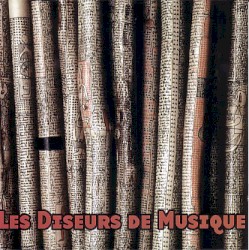 Les Diseurs de Musique by Serge Pey ,   Michel Doneda ,   Daunik Lazro ,   Lê Quan Ninh