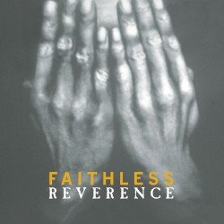 Reverence by Faithless