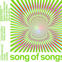 Song of Songs by David Lang ,   Luciano Berio ,   Betty Olivero ;   Trio Mediæval ,   Garth Knox ,   Agnès Vesterman ,   Sylvain Lemêtre ,   Clíona Doris