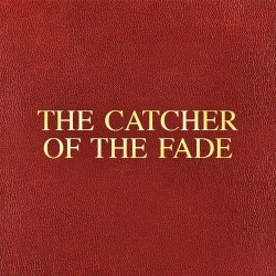 Catcher of the Fade by Hellfyre Club
