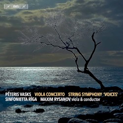 Viola Concerto / String Symphony "Voices" by Pēteris Vasks ;   Sinfonietta Rīga ,   Maxim Rysanov