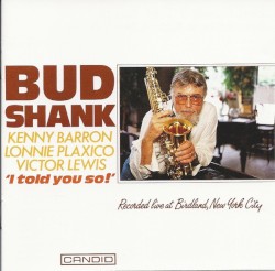 I Told You So! by Bud Shank