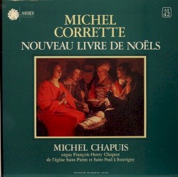 Nouveau livre de Noëls by Michel Corrette ;   Michel Chapuis