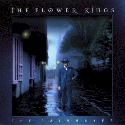 The Rainmaker by The Flower Kings