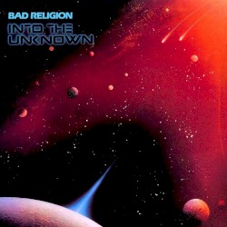 Into the Unknown by Bad Religion