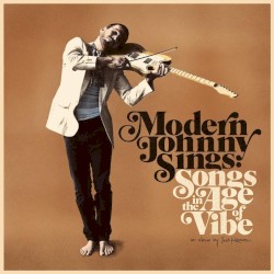 Modern Johnny Sings: Songs in the Age of Vibe by Theo Katzman