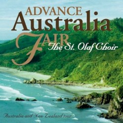 Advance Australia Fair by The St. Olaf Choir ,   Anton Armstrong