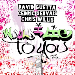Would I Lie to You by David Guetta ,   Cedric Gervais  &   Chris Willis
