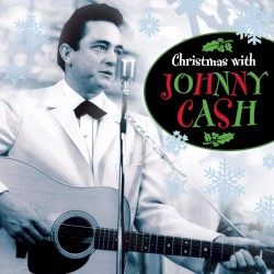 Christmas With Johnny Cash by Johnny Cash