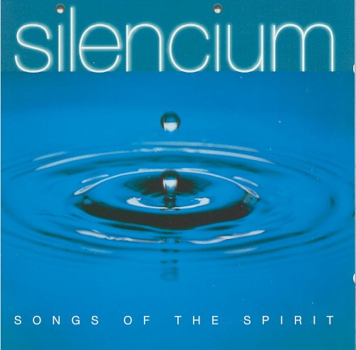 Silencium: Songs of the Spirit