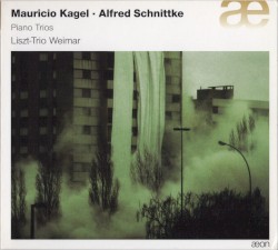 Piano Trios by Mauricio Kagel ,   Alfred Schnittke ;   Liszt-Trio Weimar
