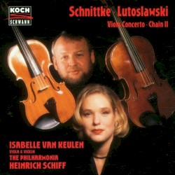 Viola Concerto / Chain II by Schnittke ,   Lutosławski ;   Isabelle van Keulen ,   The Philharmonia ,   Heinrich Schiff