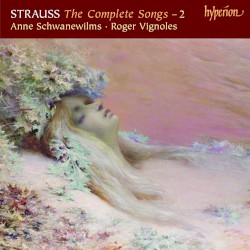 The Complete Songs – 2 by Strauss ;   Anne Schwanewilms ,   Roger Vignoles