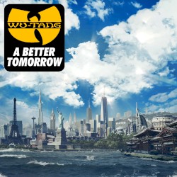 A Better Tomorrow by Wu‐Tang Clan
