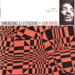 Dimensions & Extensions by Sam Rivers