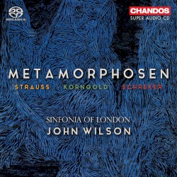 Metamorphosen by Strauss ,   Korngold ,   Schreker ;   Sinfonia of London ,   John Wilson