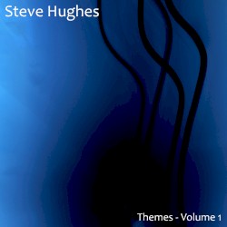 Themes - Volume 1 by Steve Hughes