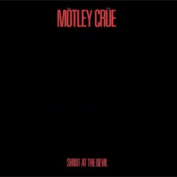 Shout at the Devil by Mötley Crüe