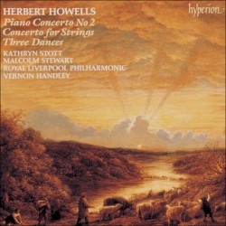 Piano Concerto no. 2 / Concerto for Strings / Three Dances by Howells ;   Kathryn Stott ,   Malcolm Stewart ,   Royal Liverpool Philharmonic ,   Vernon Handley