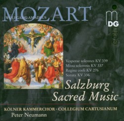 Salzburg Sacred Music by Wolfgang Amadeus Mozart ;   Peter Neumann ,   Kölner Kammerchor ,   Collegium Cartusianum