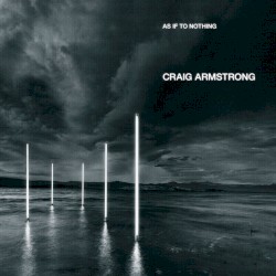 As If to Nothing by Craig Armstrong