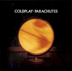 Parachutes by Coldplay
